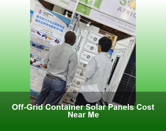 Off-Grid Container Solar Panels Cost Near Me